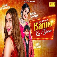 Banno Ka Dance Sapna Choudhary ft Biru Kataria New Haryanvi Dj Song 2023 By Renuka Panwar Poster